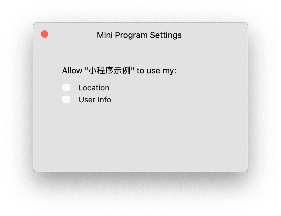 برنامه نمایشی مؤلفههای WeChat که روی macOS اجرا میشود و دو چک باکس برای مجوز مکان و اطلاعات کاربر نشان میدهد.